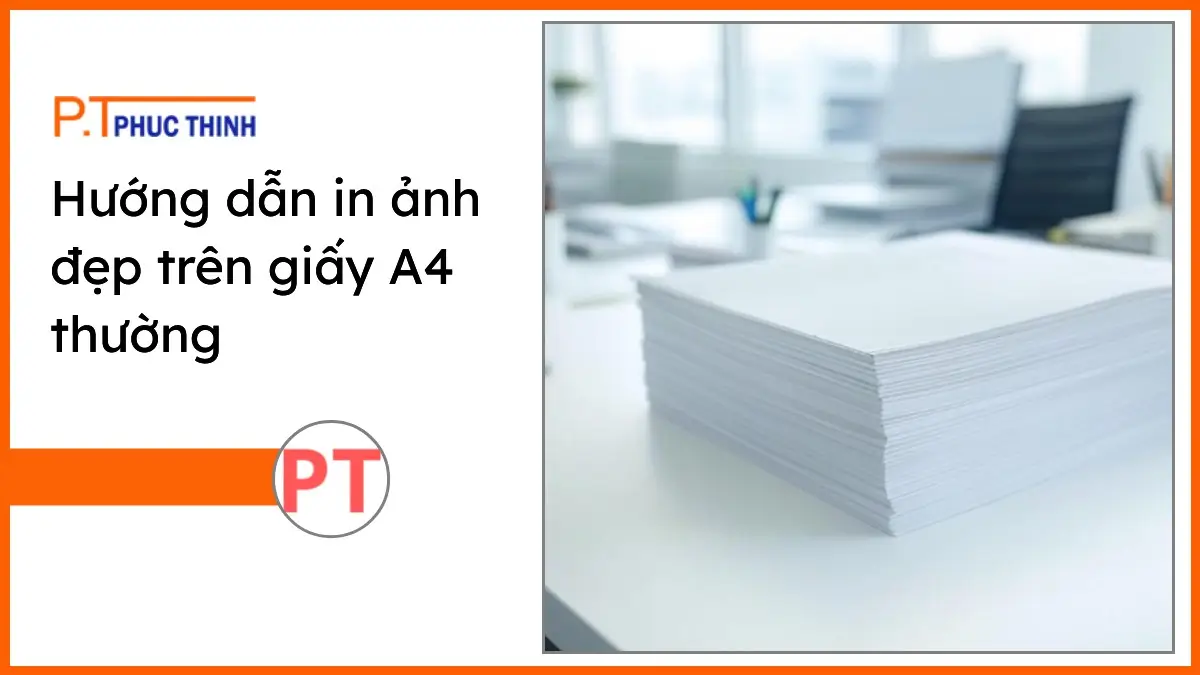 Chồng giấy in ảnh đẹp trên giấy A4 thường cùng bộ văn phòng phẩm PT Phúc Thịnh trên bàn làm việc gọn gàng